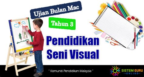 You can do the exercises online or download the worksheet as pdf. Soalan Pendidikan Kesenian Tahun 3 Ujian 1 Bulan Mac 2017