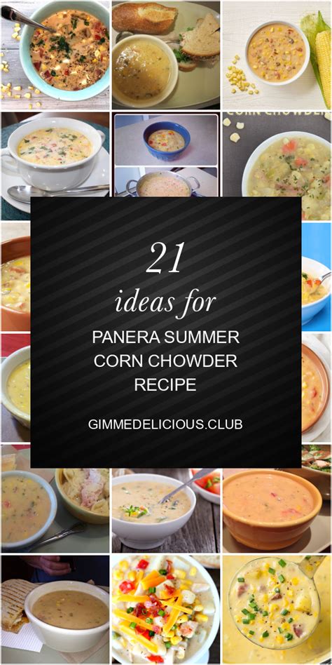 There are 210 calories in 1 cup of panera bread vegetarian summer corn chowder. 21 Ideas for Panera Summer Corn Chowder Recipe - Best ...