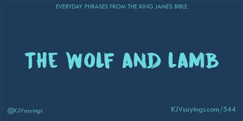 The Wolf And Lamb King James Bible Kjv Sayings