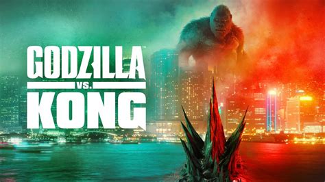 Godzilla Vs Kong Hbo Max Movie Where To Watch