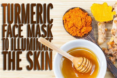 Turmeric Face Mask To Illuminate The Skin Turmeric Face Mask