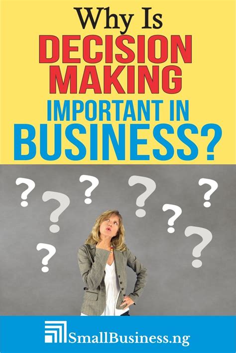 why is decision making important in business with images decision making business skills