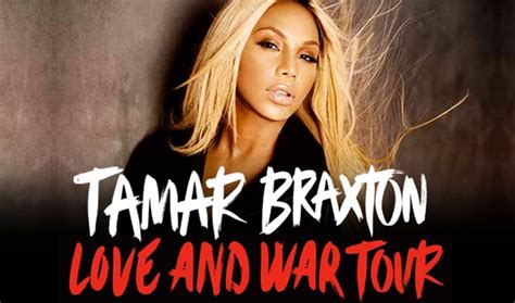 Tamar Braxton Love And War Tour