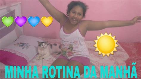 Minha Rotina Da ManhÃ 2018 Youtube