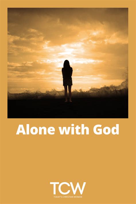 Alone With God Todays Christian Woman
