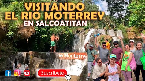 Visitando El Rio Monterrey En Salcoatitan Sonsonate Youtube
