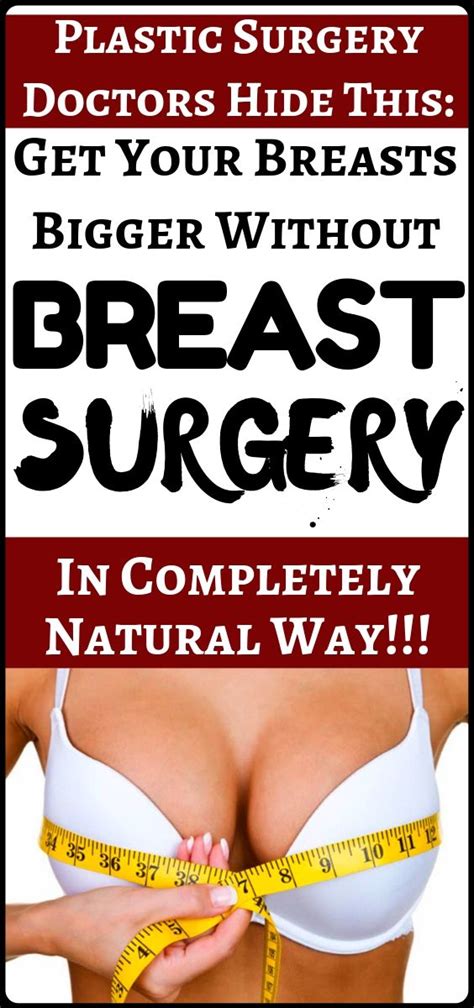 Breast Surgery Learn How To Get Bigger Breasts Without Surgery