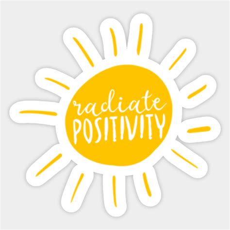 Radiate Positivity Positivity Sticker Teepublic