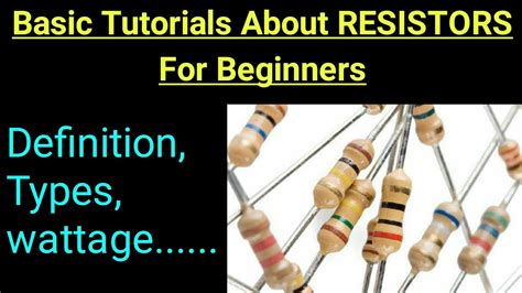 What Is Resistorsbasic Tutorials For Beginners Youtube