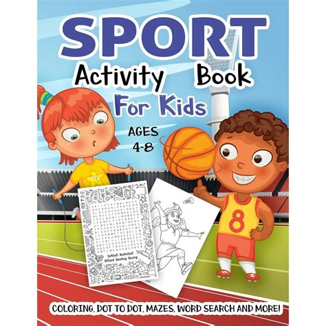 Sport Activity Book For Kids Ages 4 8 A Fun Kid Workbook Game For