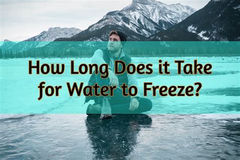 How Long Does It Take For Water To Freeze Arcticlook