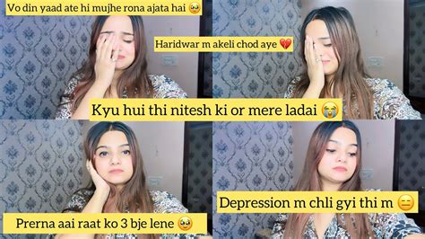 Depression में जाने का था कारण😭nitesh मुझे हरिद्वार में अकेला छोड़ आए