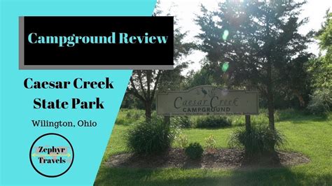Our First Stay At An Ohio State Park Caesar Creek Campground Zephyr