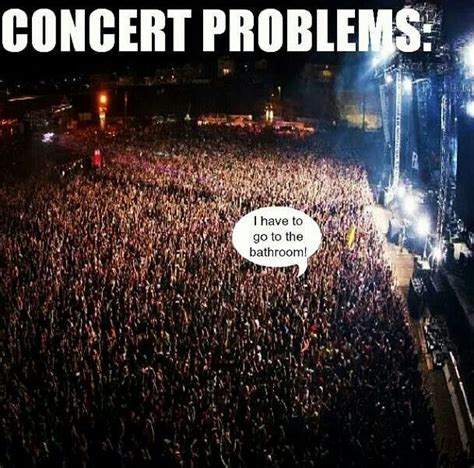 Concert Problems Musician Humor Music Is Life Concert