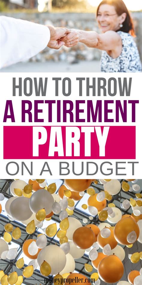 They have worked hard to build their career and can step back and appreciate how far they've come. How to Throw a Retirement Party on a Budget - Money Propeller