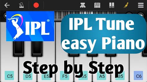 How To Play Ipl Tune On Piano Easy Ipl Tune Tutorial Step By Step