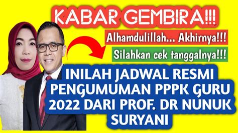🟡 Jadwal Pengumuman Pppk Guru 2022 Konfirmasi Dari Prof Dr Nunuk