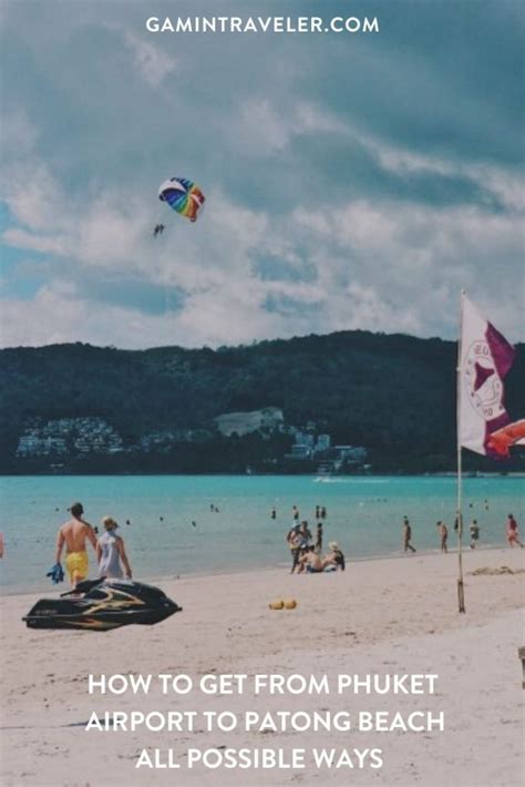 How To Get From Phuket Airport To Patong Beach Best Way