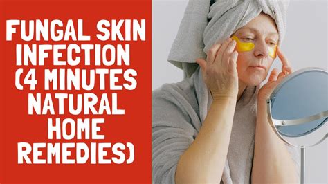 Natural Remedy For Fungal Skin Infection 4 Minutes Natural Home