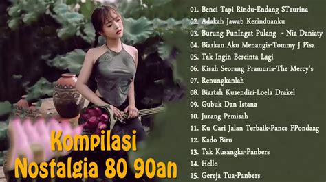 Lagu Lawas Indonesia Nostalgia 80an 90an Terbaik Sepanjang Masa Youtube