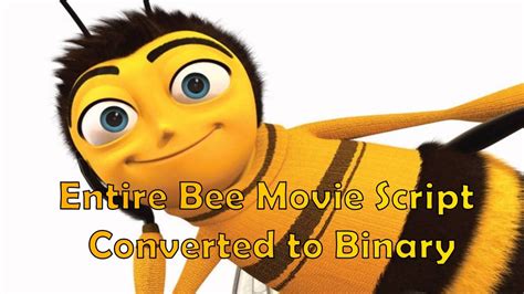 Entire Bee Movie Script Converted To Binary Youtube
