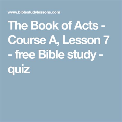 Free online bible study courses uk. The Book of Acts - Course A, Lesson 7 - free Bible study ...