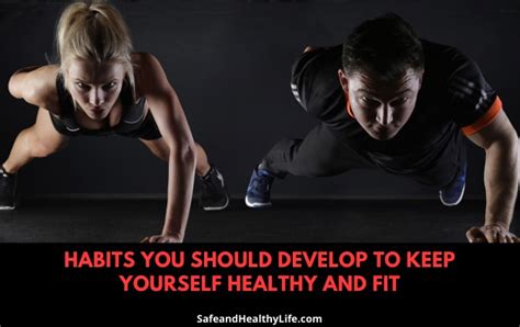 Habits You Should Develop To Keep Yourself Healthy And Fit Shl