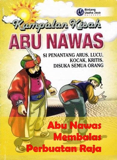 Check spelling or type a new query. Abu Nawas Membalas Perbuatan Raja | Cerita Dongeng Indonesia