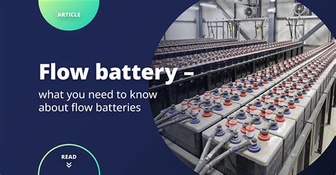 Flow Battery What You Need To Know About Flow Batteries