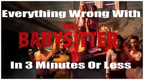 Everything Wrong With Netflixs The Babysitter Youtube