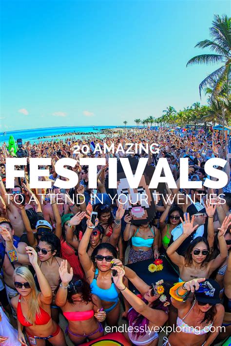 20 Amazing Festivals To Attend In Your 20s Festival Travel Travel
