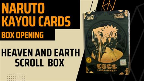 Naruto Kayou Cards Heaven And Earth Scroll Box Box Opening Youtube