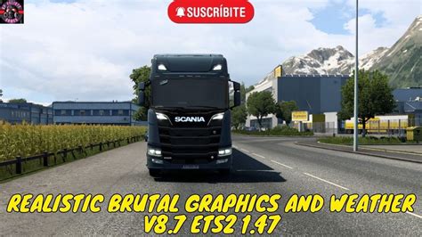 Realistic Brutal Graphics And Weather V87 Ets2 147 Youtube