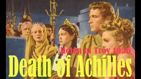 Achilles Is Dead In Helen Of Troy 1956 Youtube