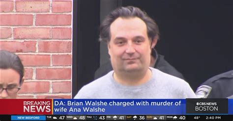 Brian Walshe To Be Charged With Wife Ana Walshes Murder Cbs Boston