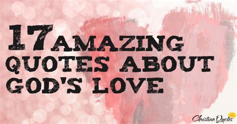 17 Amazing Quotes About Gods Love