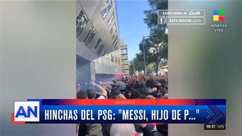 Insultos A Lionel Messi Los Hinchas Del Psg Furiosos Con El Campe N