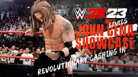 WWE 2K23 Showcase Mode Part 8 A Revolutionary Cashing In John Cena