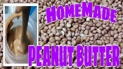 Homemade Peanut Butter Youtube