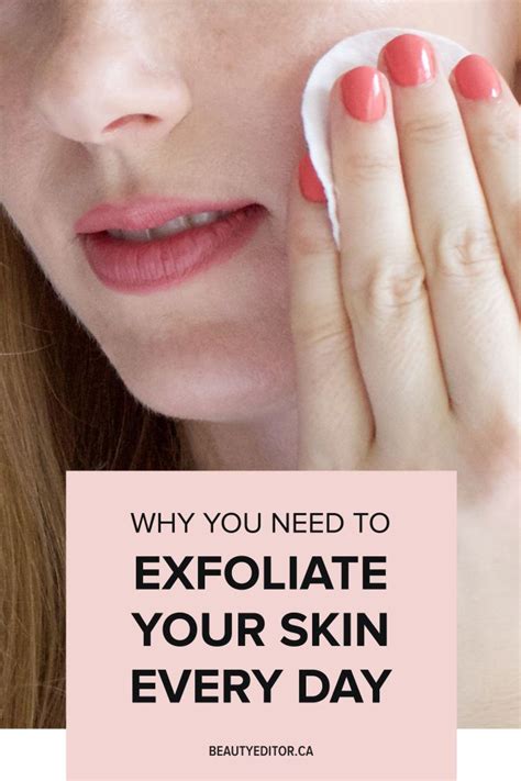 why you need to exfoliate your skin every day beautyeditor exfoliating face scrub exfoliate