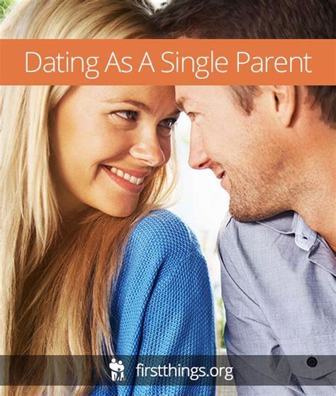 Dating As A Single Parent Single Parenting Parenting Dating