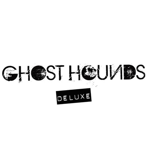 Deluxe Single By Ghost Hounds Spotify