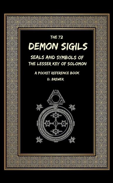 The 72 Demon Sigils Seals And Symbols Of The Lesser Key Of Solomon A