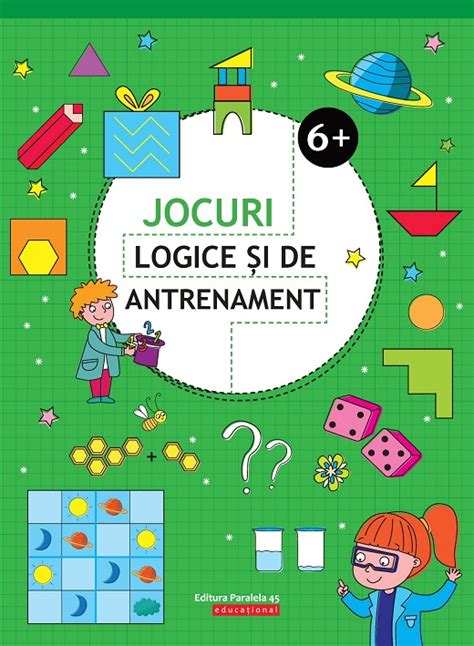 Jocuri Logice și De Antrenament 6 Ani Editura Paralela 45