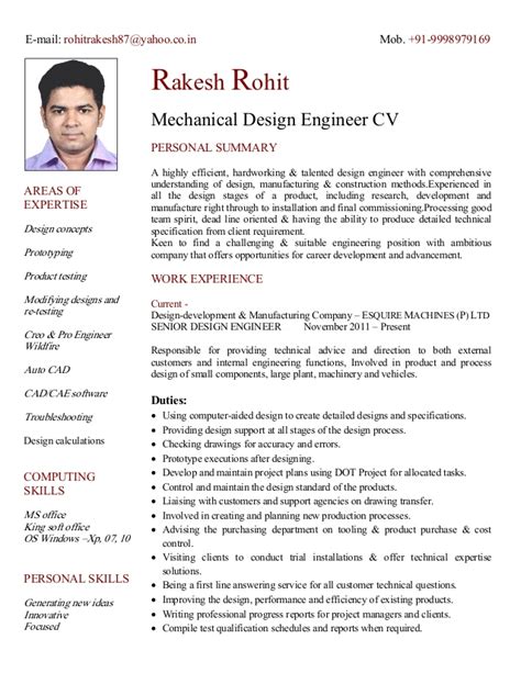 Get inspiration for your resume, use one of our professional templates, and score the job you want. CV of Mechanical Design engineer