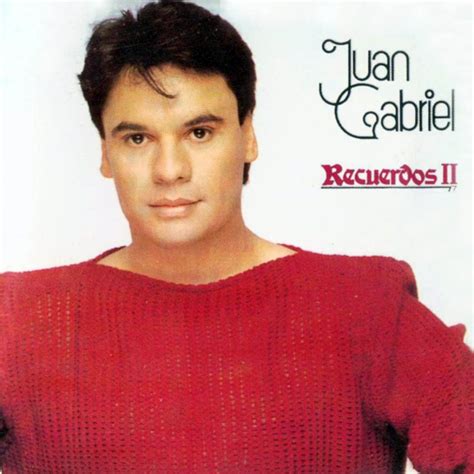 Juan Gabriel Ya Se Lo Se Que Tu Te Vas Juan Gabriel By Mariluzcdmx