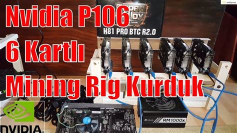 Nvidia P106 Mining Rig 6 Kartlı P106 Rig Sistemi Kurulumu Bitcoin