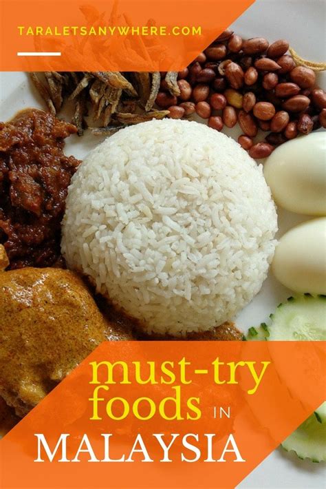 Must Try Foods In Malaysia Favorite Foods In Malaysia Best