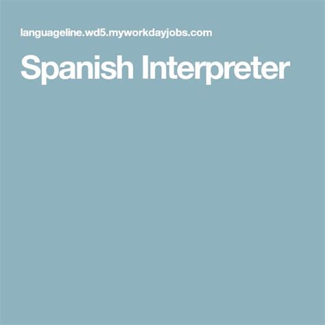 Spanish Interpreter Spanish Job