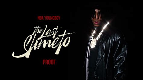 Nba Youngboy Proof Official Audio Youtube